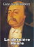 La dernière heure : Conte philosophique inachevé