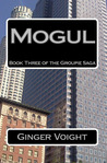 Mogul (Groupie, #3)