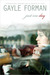 Just One Day (Just One Day, #1) by Gayle Forman