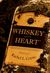 Whiskey Heart by Rachel L. Coyne