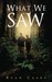 What We Saw by Ryan Casey