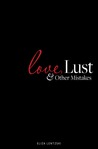 Love, Lust, and Other Mistakes cover