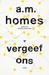 Vergeef ons by A.M. Homes