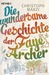 Die wundersame Geschichte der Faye Archer by Christoph Marzi