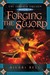 Forging the Sword (The Farsala Trilogy, #3) by Hilari Bell