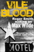 Vile Blood by Max Wilde