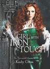 The Girl with the Iron Touch (Steampunk Chronicles, #3)