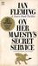 On Her Majesty's Secret Service (James Bond #11) by Ian Fleming