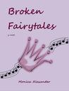 Broken Fairytales (Broken Fairytales, #1)