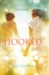 Hooked by Liz Fichera