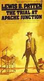 The Trial at Apache Junction cover
