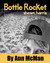Bottle Rocket by Ann McMan
