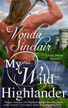 My Wild Highlander (Highland Adventure #2)