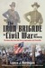 The Iron Brigade in Civil War and Memory by Lance Herdegen