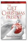 The Gift of Christmas Present cover