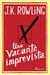 Una vacante imprevista by J.K. Rowling