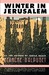 Winter In Jerusalem by Blanche D'alpuget