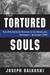 Our Tortured Souls The 29th Infantry Division in the Rhineland, November - December 1944 by Joseph Balkoski