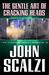 The Gentle Art of Cracking Heads (The Human Division, #12) by John Scalzi