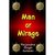 Man Or Mirage by Rajendra Singh Solanki