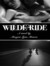 Wilde Ride (Ride, #1) by Maegan Lynn Moores