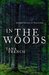 In the Woods (Dublin Murder Squad, #1) by Tana French