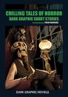 Chilling Tales of Horror: Dark Graphic Short Stories