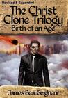 Birth Of An Age (The Christ Clone Trilogy, #2)