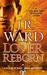 Lover Reborn (Black Dagger Brotherhood, #10) by J.R. Ward