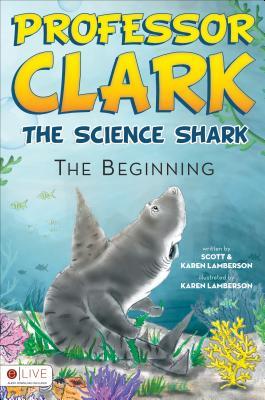 professor-clark-the-science-shark-the-beginning
