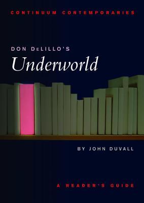 don-delillo-s-underworld-a-reader-s-guide