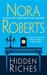 Hidden Riches by Nora Roberts