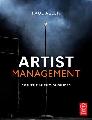 Artist Management for the Music Business por Paul Allen 978-0240809243 EPUB FB2