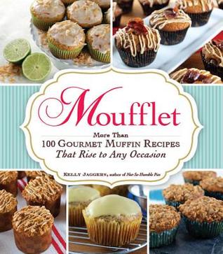 moufflet-more-than-100-gourmet-muffin-recipes-that-rise-to-any-occasion