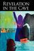 Revelation in the Cave by Nancy Flinchbaugh