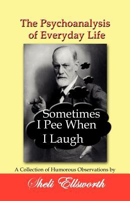 How to Laugh Your Way Through Life: A Psychoanalysts Advice