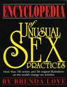 The Encyclopedia of Unusual Sex Practices