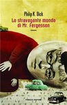 Lo stravagante mondo di Mr. Fergesson