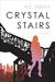 Crystal Stairs by K.D. Smith