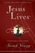 Jesus Lives Seeing His Love in Your Life by Sarah Young