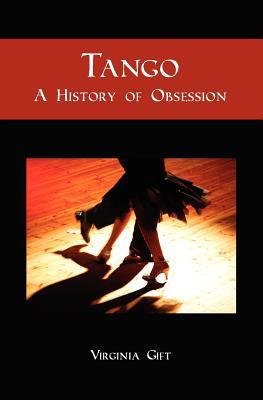tango-a-history-of-obsession