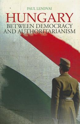 hungary-between-democracy-and-authoritarianism-columbia-hurst