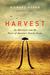 Harvest One Man's Journey to Discover America's Family Farms by Richard Horan