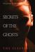 Secrets of the Ghosts The Sleeper by Solease M. Barner