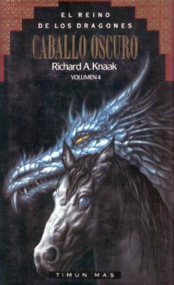 Caballo Oscuro (El Reino de los Dragones, #4)