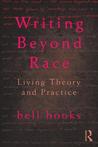 Writing Beyond Race: Living Theory and Practice cover