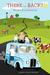 There and Back? The Milk Truck Adventure by James Alan Wright