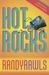 Hot Rocks by Randy Rawls