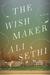 The Wish Maker by Ali Sethi