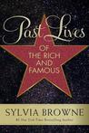 Past Lives of the Rich and Famous cover